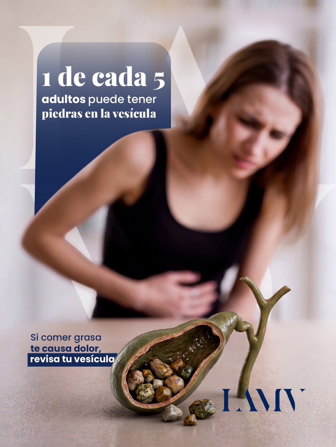 1 de cada 5 adultos puede tener piedras en la vesícula. Si comer grasa te causa dolor, revisa tu vesícula.