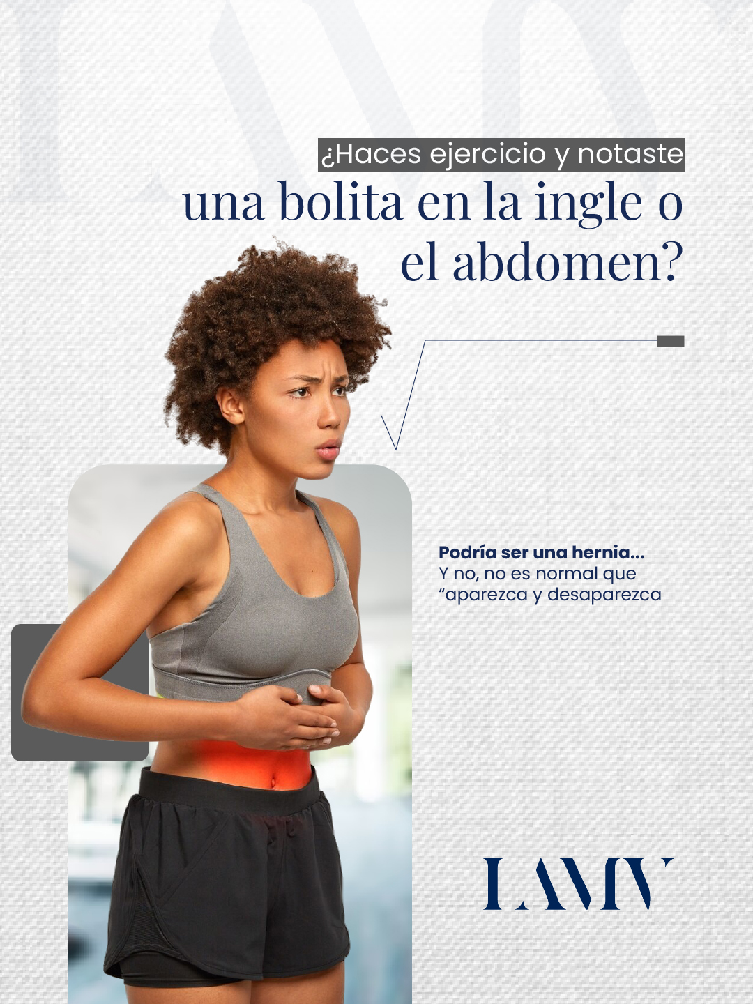 ¿Haces ejercicio y notaste una bolita en la ingle o el abdomen? Podría ser una hernia; no es normal que aparezca y desaparezca.