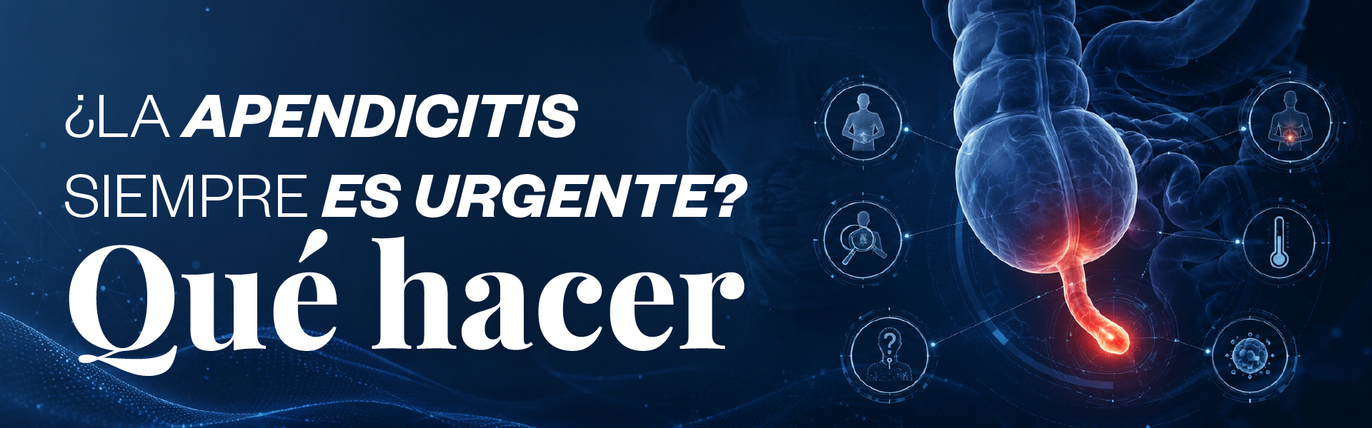¿La apendicitis siempre es urgente? Qué hacer