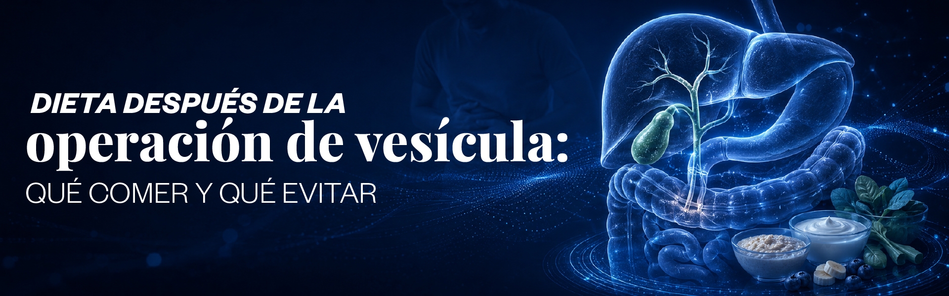 Dieta después de la operación de vesícula: qué comer y qué evitar