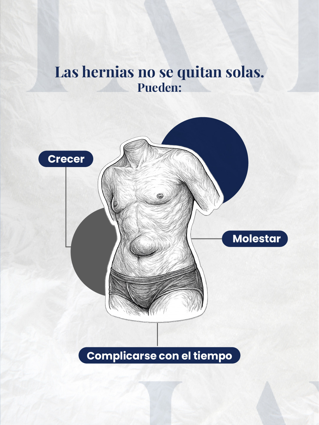 Las hernias no se quitan solas: pueden crecer, molestar y complicarse con el tiempo.