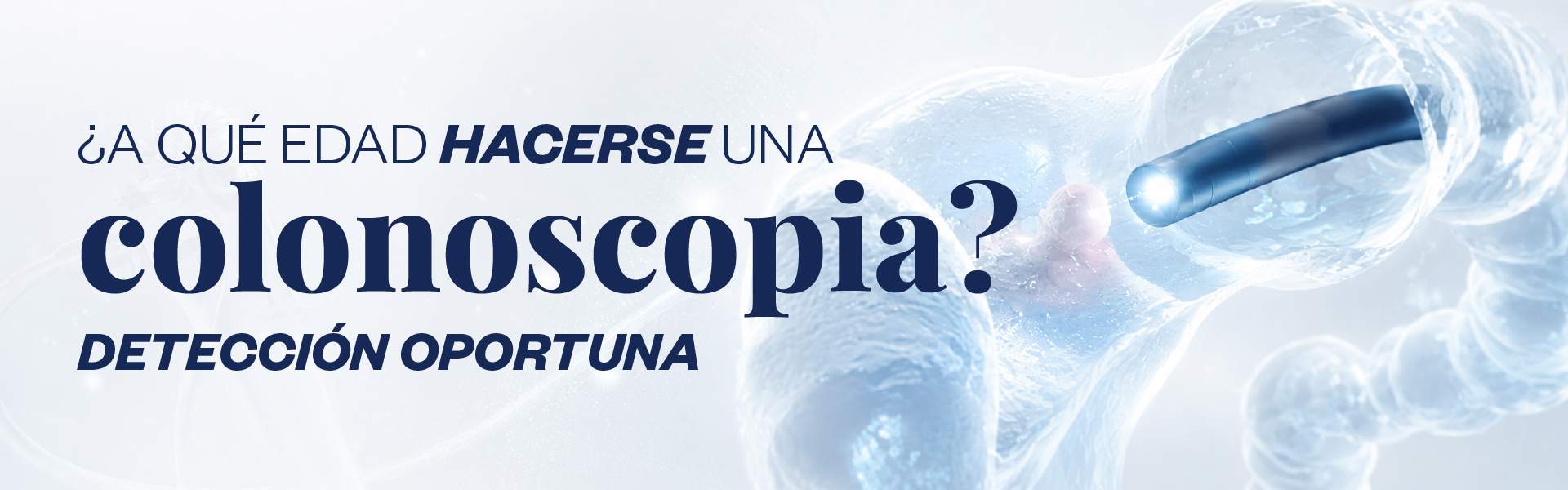 ¿A qué edad hacerse una colonoscopia? Detección oportuna